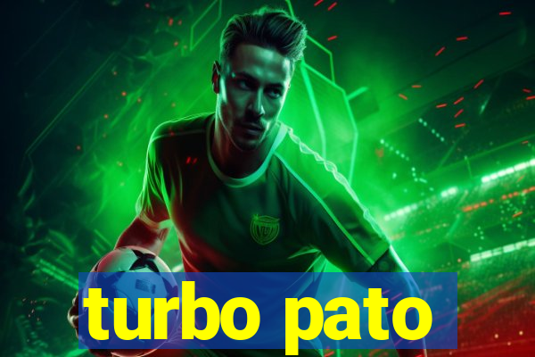 turbo pato